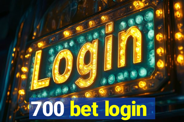 700 bet login